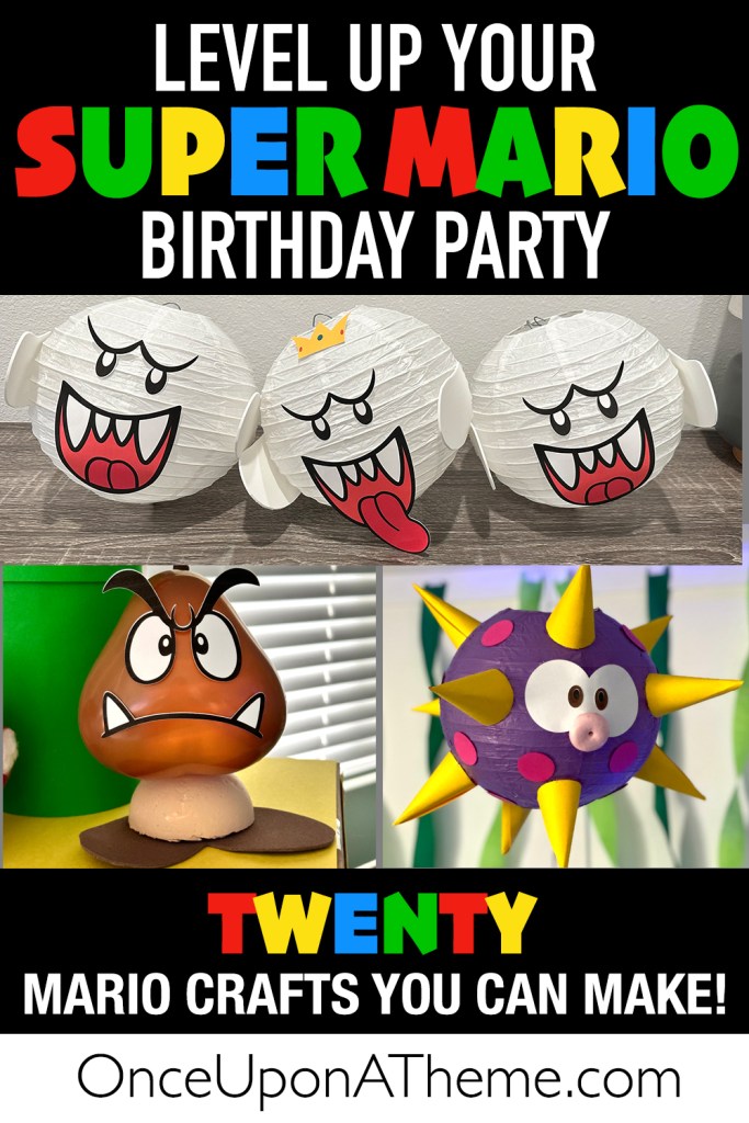 Collage of Super Mario party decorations including Boo Ghost lanterns, a Goomba balloon, and a spiky purple Urchin decoration with text overlay that says “Level Up Your Super Mario Birthday Party – Twenty Mario Crafts You Can Make.”